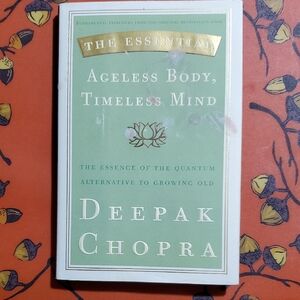 The Essential Ageless Body, Timeless Mind Deepak Chopra Book